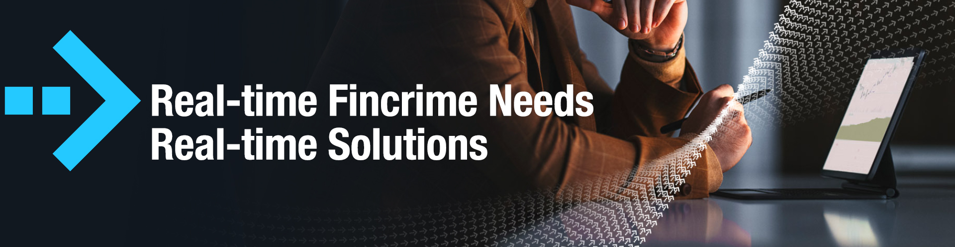 Real-time fincrime needs real-time solutions webinar series